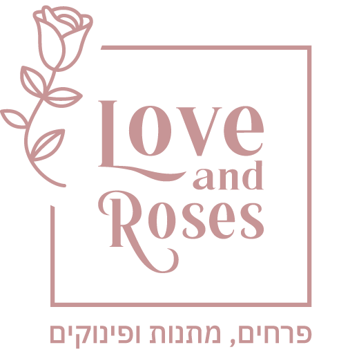 love and roses משלוחי פרחים